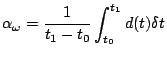$\displaystyle \alpha_{\omega} = \frac{1}{t_1 - t_0}\int_{t_0}^{t_1}d(t)\delta t$